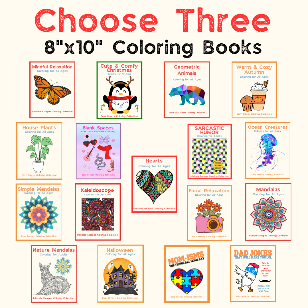 Choose THREE 8"x10" Coloring Books Bundle