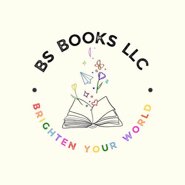 BS Books LLC - Coloring books for all to brighten your world!