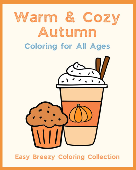 Warm & Cozy Autumn Coloring Book